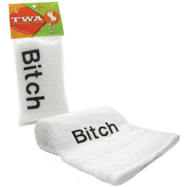 Towels With Attitude Bitch